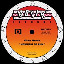 Vicky Martin: Nowhere To Run (Shank's Underground Mix)