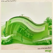 Fitz and The Tantrums: Sway (Anna of the North Remix)