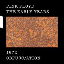 Pink Floyd: The Early Years 1972 OBFUSC/ATION