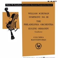 Eugene Ormandy: Schuman: Symphony No. 3 (Remastered)