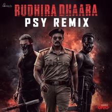 B. Ajaneesh Loknath: Rudhira Dhaara - Psy Remix (From "Bagheera")