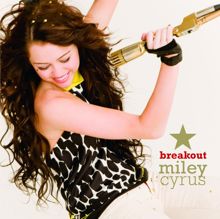 Miley Cyrus: Breakout