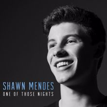 Shawn Mendes: One Of Those Nights
