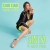 Ginta: Ciao ciao (J’ai pas la tête) [feat. Anto  Paga]