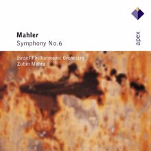 Zubin Mehta: Mahler: Symphony No. 6 "Tragic"