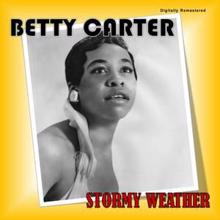 Betty Carter: Don't Weep for the Lady (Digitally Remastered)