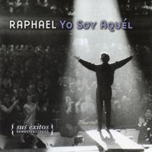 Raphael: Yo soy aquél (Sus éxitos remasterizados)