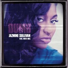 Jazmine Sullivan feat. Meek Mill: Dumb