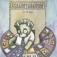 Tal M. Klein: Exhaustasaurus