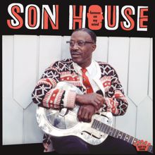 Son House: Forever On My Mind