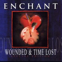 Enchant: Wounded & Time Lost