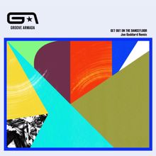 Groove Armada: Get Out on the Dancefloor (feat. Nick Littlemore) (Joe Goddard Remix)