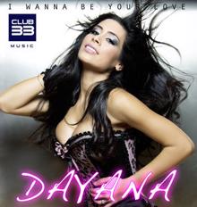 Dayana: I Wanna Be Your Love (Radio Edit)