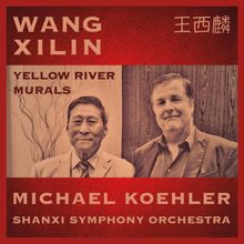 Shanxi Symphony Orchestra, Michael Koehler: Symphonic Suite „The Yellow River Murals“: III. Shang - Conversation in Night Beside the River (With Oboe)