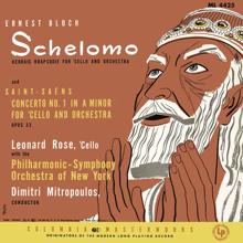 Leonard Rose: Bloch: Schelomo & Saint-Saëns: Cello Concerto No. 1 in A Minor & Tchaikovsky: Variations on a Rococo Theme, Op. 33 ((Remastered))