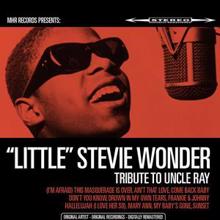 "Little" Stevie Wonder: Tribute to Uncle Ray Remastered