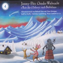 Roland Zoss: Jimmy-Flitz Chinder Wiehnacht: E Reis dür d Schwyz nach Bethlehem