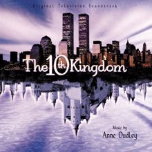 Anne Dudley: The 10th Kingdom (Original Television Soundtrack)