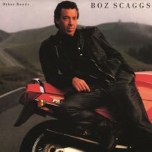 Boz Scaggs: Other Roads (Expanded)