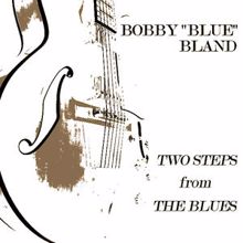 Bobby "Blue" Bland: Two Steps from the Blues