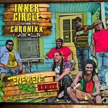 Inner Circle: Tenement Yard (News Carrying Dread) [feat. Chronixx, Jacob Miller]