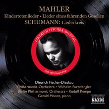 Dietrich Fischer-Dieskau: Mahler, G.: Lieder Eines Fahrenden Gesellen / Kindertotenlieder / Schumann, R.: Liederkreis (Fischer-Dieskau) (1952-1955)