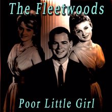 The Fleetwoods: Poor Little Girl