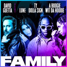 David Guetta: Family (feat. Lune, Ty Dolla $ign & A Boogie Wit da Hoodie)