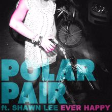 Polar Pair: Ever Happy