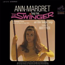 Ann-Margret: Songs from "The Swinger" and Other Swingin' Songs