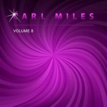 Carl Miles: Carl Miles, Vol. 8