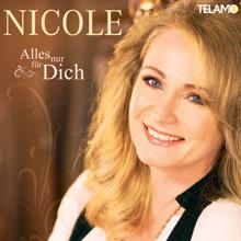 Nicole: Alles nur für dich (Radio Version)