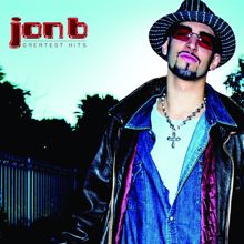 Jon B.: Jon B - Greatest Hits...Are U Still Down?