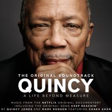 Quincy Jones, Mark Ronson, Chaka Khan: Keep Reachin'