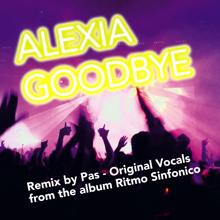 Alexia: Goodbye (Pas Remix)