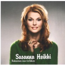 Susanna Heikki: Rakastan sua vieläkin