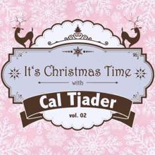 Cal Tjader: It's Christmas Time with Cal Tjader, Vol. 02
