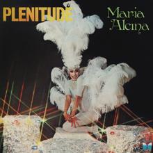 Maria Alcina: Plenitude