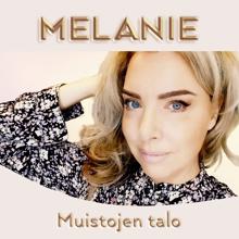 Melanie: Muistojen talo