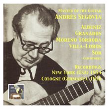 Andrés Segovia: Master of the Spanish Guitar (Recordings 1954-1956)