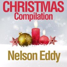 Nelson Eddy: Christmas Compilation