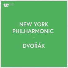 New York Philharmonic: New York Philharmonic - Dvořák