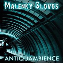 Malenky Slovos: Antiquambience