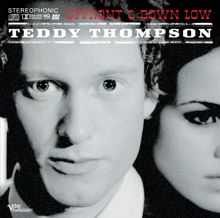 Teddy Thompson: Up Front & Down Low