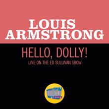 Louis Armstrong: Hello, Dolly! (Live On The Ed Sullivan Show, October 4, 1964) (Hello, Dolly!Live On The Ed Sullivan Show, October 4, 1964)