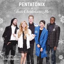 Pentatonix: That's Christmas To Me (Deluxe Edition)