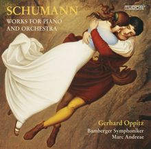 Gerhard Oppitz: Schumann: Works for Piano and Orchestra