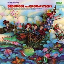 Living Voices: Music From Walt Disney Productions' "Bedknobs and Broomsticks"