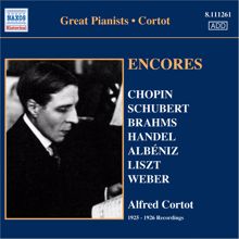 Alfred Cortot: Cortot, Alfred: Encores - 78 Rpm Recordings (1925-26)