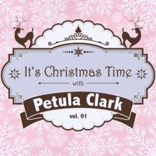 Petula Clark: It's Christmas Time with Petula Clark, Vol. 01